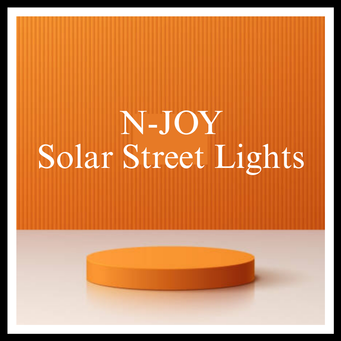 N-JOY Solar Street Lights